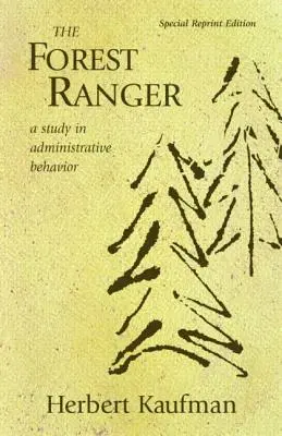 The Forest Ranger: Studium zachowań administracyjnych - The Forest Ranger: A Study in Administrative Behavior