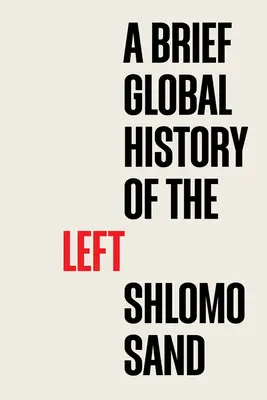 Krótka globalna historia lewicy - A Brief Global History of the Left