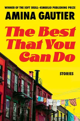 Najlepsze, co możesz zrobić: Historie - The Best That You Can Do: Stories