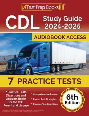 CDL Study Guide 2024-2025: 7 testów praktycznych (książka z pytaniami i odpowiedziami) na pozwolenie i licencję CDL [6. edycja] - CDL Study Guide 2024-2025: 7 Practice Tests (Questions and Answers Book) for the CDL Permit and License [6th Edition]