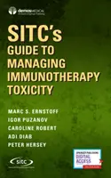 Przewodnik Sitc po zarządzaniu toksycznością immunoterapii - Sitc's Guide to Managing Immunotherapy Toxicity