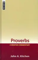 Przysłowia: Komentarz mentora - Proverbs: A Mentor Commentary