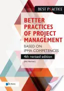 Lepsze praktyki zarządzania projektami w oparciu o kompetencje Ipma - Better Practices of Project Management Based on Ipma Competences