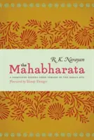 Mahabharata: Skrócona współczesna prozatorska wersja indyjskiego eposu - The Mahabharata: A Shortened Modern Prose Version of the Indian Epic