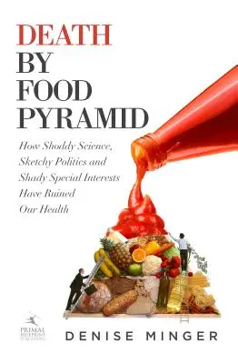 Śmierć przez piramidę żywieniową - Death by Food Pyramid