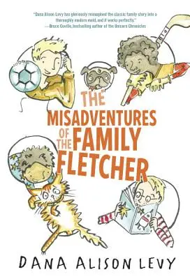 Nieszczęśliwe przygody rodziny Fletcherów - The Misadventures of the Family Fletcher