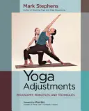 Regulacje w jodze: Filozofia, zasady i techniki - Yoga Adjustments: Philosophy, Principles, and Techniques