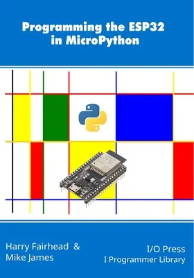 Programowanie ESP32 w MicroPythonie - Programming the ESP32 in MicroPython