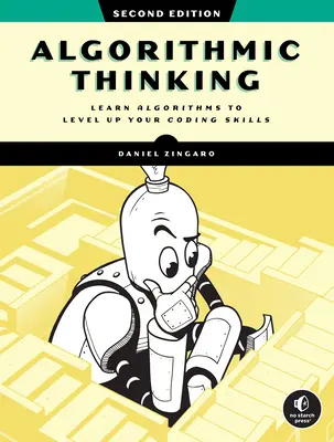 Myślenie algorytmiczne, wydanie 2: Uwolnij swój programistyczny potencjał - Algorithmic Thinking, 2nd Edition: Unlock Your Programming Potential