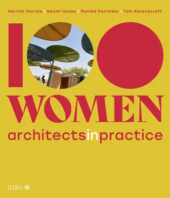 100 kobiet: Architektki w praktyce - 100 Women: Architects in Practice