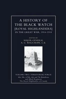 HISTORIA CZARNEJ STRAŻY W WIELKIEJ WOJNIE 1914-1918 Tom drugi - HISTORY OF THE BLACK WATCH IN THE GREAT WAR 1914-1918 Volume Two