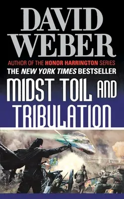 Midst Toil and Tribulation: Powieść z serii Safehold - Midst Toil and Tribulation: A Novel in the Safehold Series
