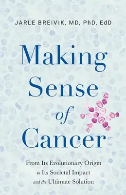 Making Sense of Cancer