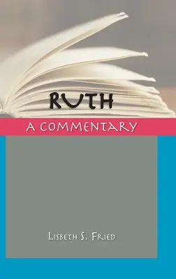 Ruth: Komentarz - Ruth: A Commentary