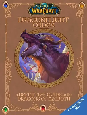 World of Warcraft: The Dragonflight Codex: