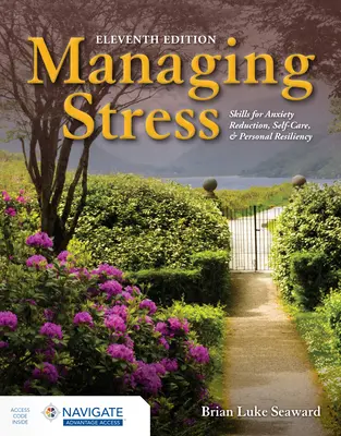 Zarządzanie stresem: Umiejętności redukcji lęku, samoopieki i odporności osobistej - Managing Stress: Skills for Anxiety Reduction, Self-Care, and Personal Resiliency