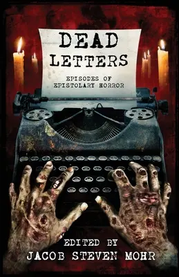 Martwe listy: Epizody epistolarnego horroru - Dead Letters: Episodes of Epistolary Horror