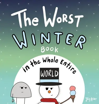 Najgorsza zimowa książka na całym świecie - The Worst Winter Book in the Whole Entire World