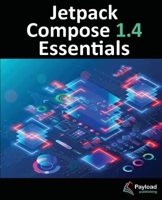 Jetpack Compose 1.4 Essentials: Tworzenie aplikacji na Androida za pomocą Jetpack Compose 1.4, Android Studio i Kotlin - Jetpack Compose 1.4 Essentials: Developing Android Apps with Jetpack Compose 1.4, Android Studio, and Kotlin