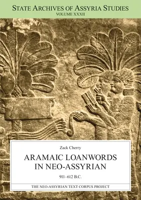 Aramejskie słowa zapożyczone w języku neoasyryjskim 911-612 p.n.e. - Aramaic Loanwords in Neo-Assyrian 911-612 B.C.