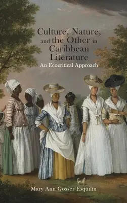 Kultura, natura i Inny w literaturze karaibskiej: Podejście ekokrytyczne - Culture, Nature, and the Other in Caribbean Literature: An Ecocritical Approach