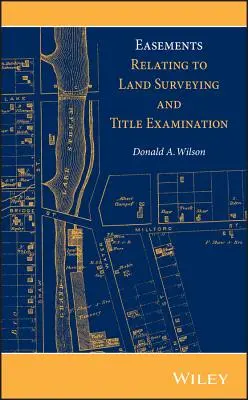 Easements Relating to Land Surveying and Title Examination (Prawa związane z geodezją i badaniem tytułu prawnego) - Easements Relating to Land Surveying and Title Examination