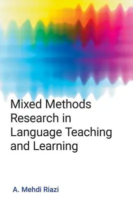 Metody mieszane w nauczaniu i uczeniu się języków obcych - Mixed Methods Research in Language Teaching and Learning