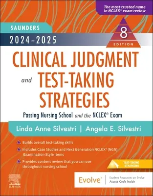 2024-2025 Saunders Clinical Judgment and Test-Taking Strategies: Zdanie szkoły pielęgniarskiej i egzaminu Nclex(r) - 2024-2025 Saunders Clinical Judgment and Test-Taking Strategies: Passing Nursing School and the Nclex(r) Exam