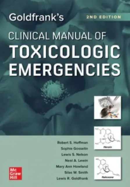 Goldfrank's Clinical Manual of Toxicologic Emergencies, wydanie drugie - Goldfrank's Clinical Manual of Toxicologic Emergencies, Second Edition