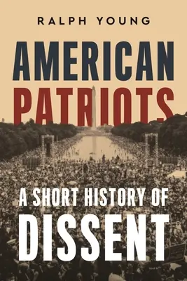 Amerykańscy patrioci: Krótka historia sprzeciwu - American Patriots: A Short History of Dissent