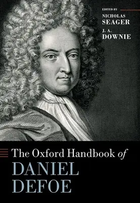 Oksfordzki podręcznik Daniela Defoe - The Oxford Handbook of Daniel Defoe