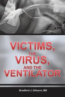 Ofiary, wirus i respirator - Victims, the Virus, and the Ventilator