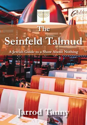 The Seinfeld Talmud: Żydowski przewodnik po serialu o niczym - The Seinfeld Talmud: A Jewish Guide to a Show about Nothing