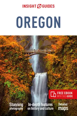 Insight Guides Oregon: Przewodnik turystyczny z darmowym eBookiem - Insight Guides Oregon: Travel Guide with Free eBook