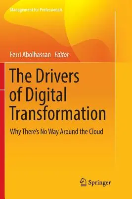 Czynniki napędzające transformację cyfrową: Dlaczego nie da się obejść chmury - The Drivers of Digital Transformation: Why There's No Way Around the Cloud