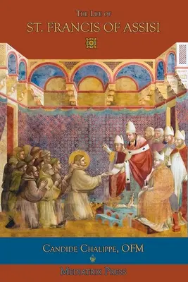Życie świętego Franciszka z Asyżu - The Life of St. Francis of Assisi