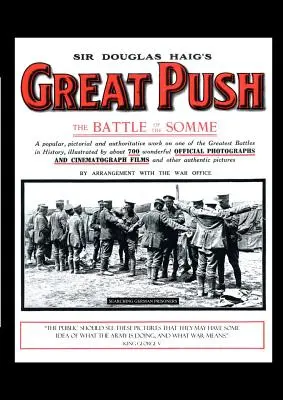 Sir Douglas Haig OS Great Push. Bitwa nad Sommą - Sir Douglas Haig OS Great Push. the Battle of the Somme