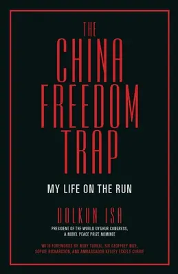 Chińska pułapka wolności - The China Freedom Trap