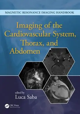 Obrazowanie układu sercowo-naczyniowego, klatki piersiowej i brzucha - Imaging of the Cardiovascular System, Thorax, and Abdomen