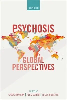 Psychoza: Globalne perspektywy - Psychosis: Global Perspectives