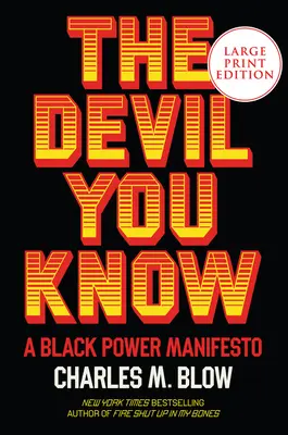 The Devil You Know: Manifest czarnej mocy - The Devil You Know: A Black Power Manifesto