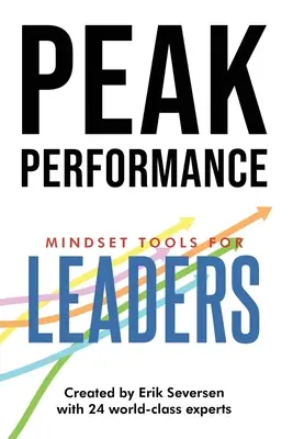 Szczytowa wydajność: Narzędzia nastawienia dla liderów - Peak Performance: Mindset Tools for Leaders