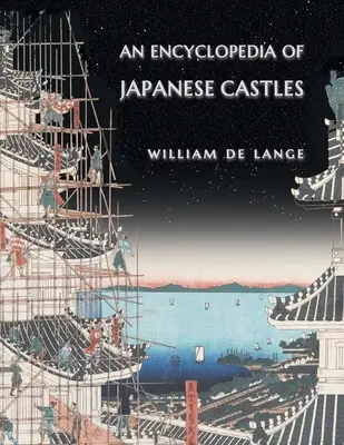 Encyklopedia japońskich zamków - An Encyclopedia of Japanese Castles