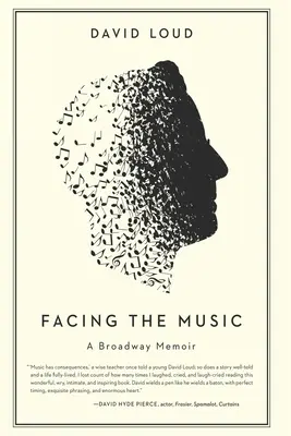 W obliczu muzyki: wspomnienia z Broadwayu - Facing the Music: a Broadway Memoir