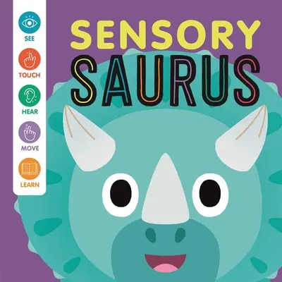 Sensoryczny Saurus: Interaktywna książka dotykowa dla niemowląt - Sensory 'Saurus: An Interactive Touch & Feel Book for Babies