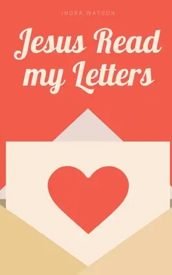 Jezus czyta moje listy - Jesus Read my Letters