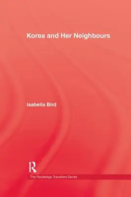 Korea i jej sąsiedzi - Korea and Her Neighbours