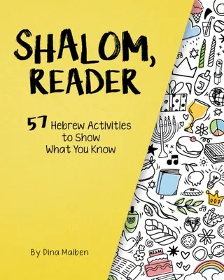 Shalom, Reader: 57 ćwiczeń z języka hebrajskiego, aby pokazać, co wiesz - Shalom, Reader: 57 Hebrew Activities to Show What You Know