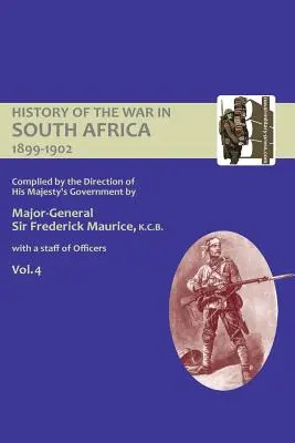 OFICJALNA HISTORIA WOJNY W AFRYCE POŁUDNIOWEJ 1899-1902 opracowana na polecenie rządu Jego Królewskiej Mości, tom czwarty - OFFICIAL HISTORY OF THE WAR IN SOUTH AFRICA 1899-1902 compiled by the Direction of His Majesty's Government Volume Four