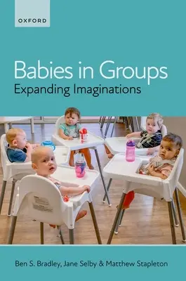 Dzieci w grupach: Rozwijanie wyobraźni - Babies in Groups: Expanding Imaginations